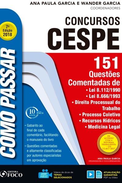 Como passar em concursos CESPE 151 questões comentadas - lei 8.1121990, lei