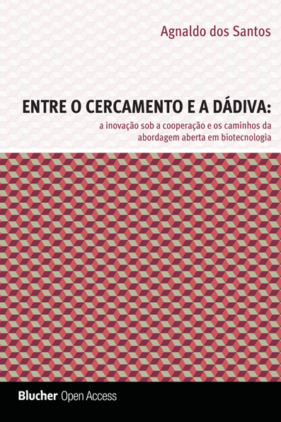 Entre o cercamento e a dádiva: a inovação sob a cooperação e os caminhos d...