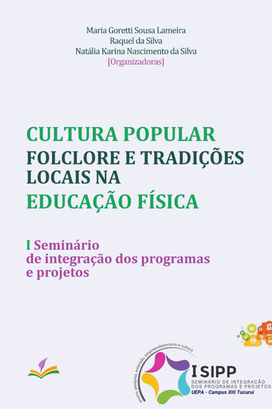 CULTURA POPULAR, FOLCLORE E TRADIÇÕES LOCAIS NA EDUCAÇÃO FÍSICA