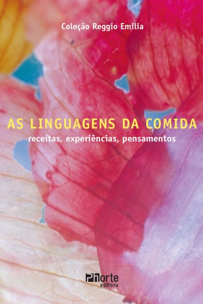 As linguagens da comida: receitas, experiências, pensamentos