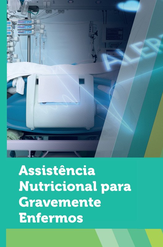 Assistência Nutricional para Gravemente Enfermos