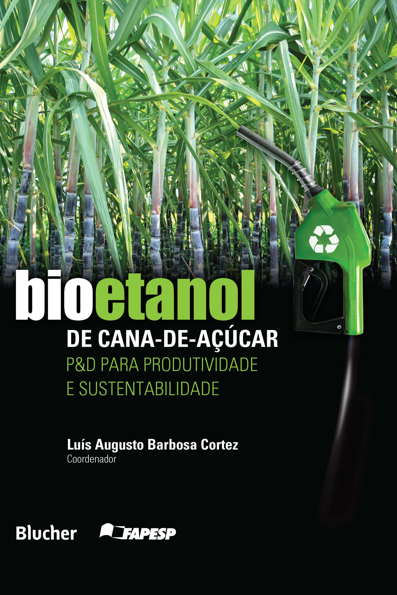 Sugarcane bioethanol: R&D for productivity and sustainability