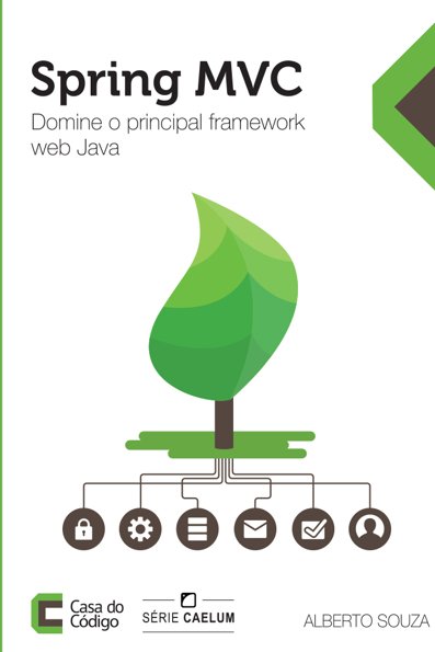 Spring MVC: domine o principal framework web Java
