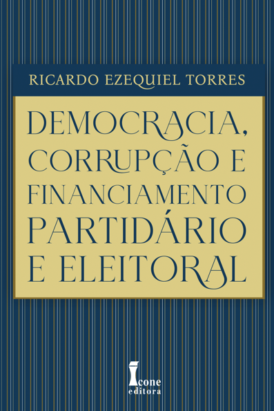 Democracia, Corrupção e Financiamento Partidário e Eleitoral
