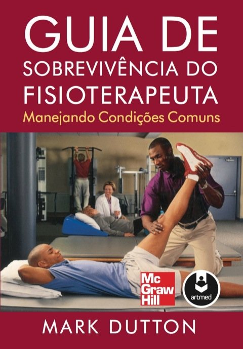 Guia de sobrevivência do fisioterapeuta