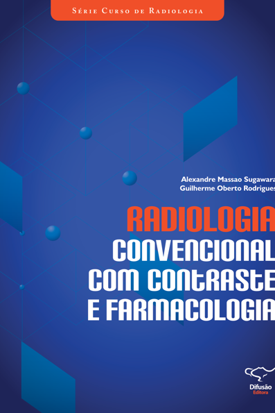 Radiologia convencional com contraste e farmacologia