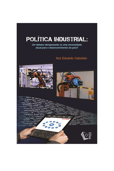 Política industrial: um debate ultrapassado ou uma necessidade atual para ...