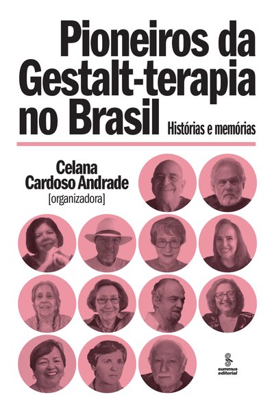 Pioneiros da Gestalt-terapia no Brasil Histórias e memórias