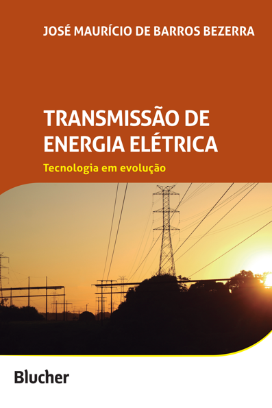 Transmissão de energia elétrica: tecnologia em evolução