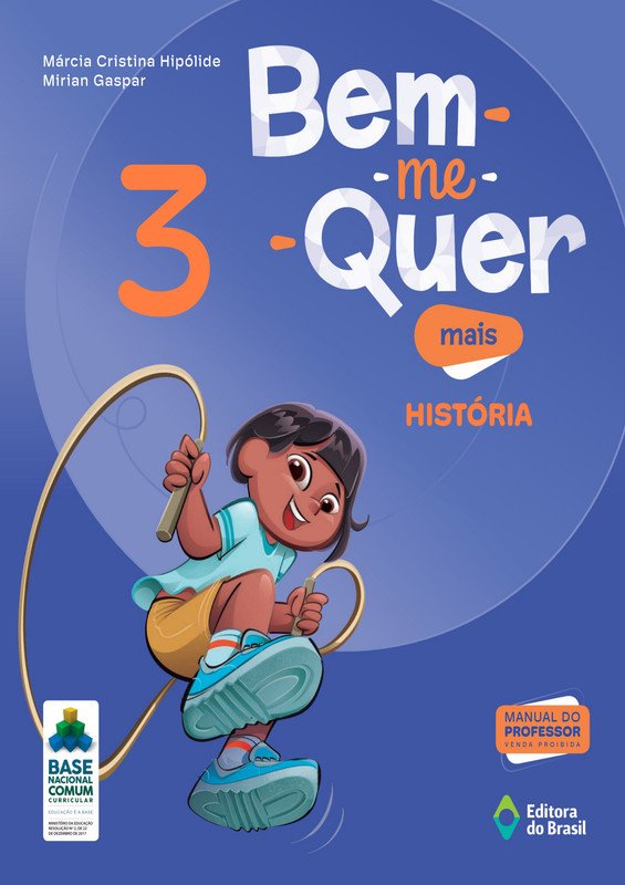 Bem-me-quer mais - História - Ano 3 (Professor)