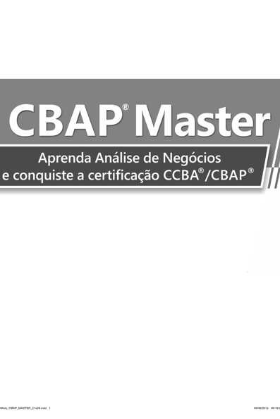 CBAP master: aprenda análise de negócios e conquiste a certificação CCBA/CBAP