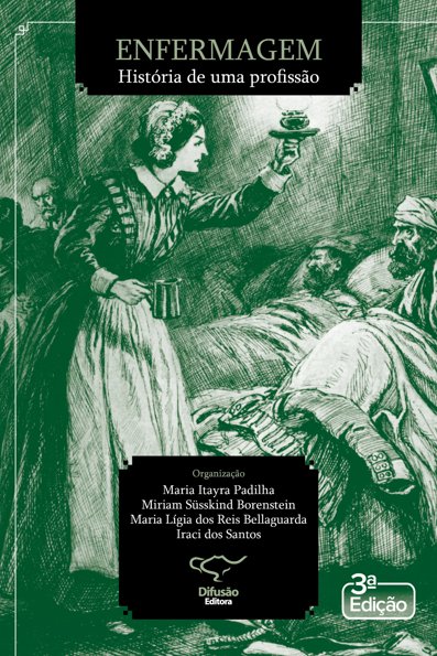 Enfermagem: história de uma profissão
