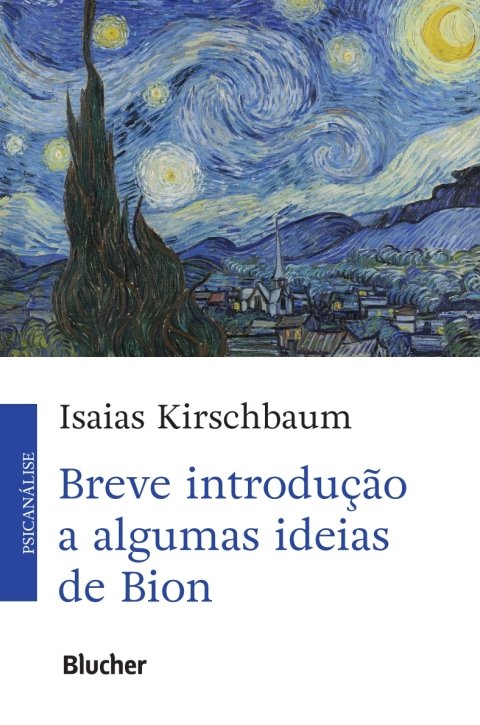 Breve introdução a algumas ideias de Bion