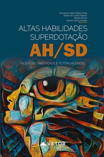 Altas habilidades, superdotação talentos, criatividade e potencialidades