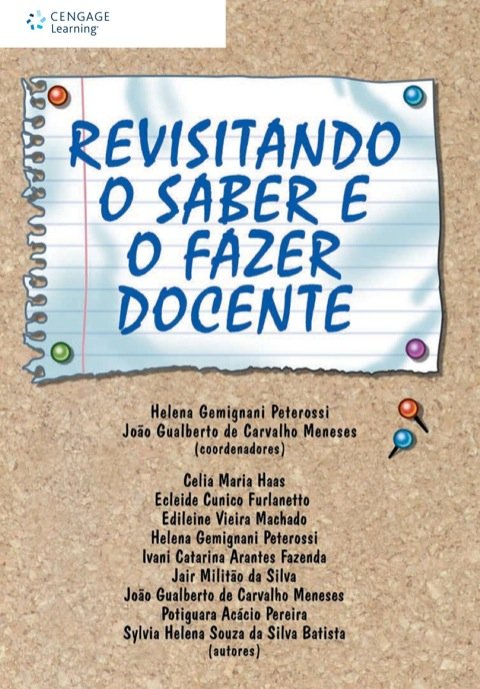 Revisitando o saber e o fazer docente