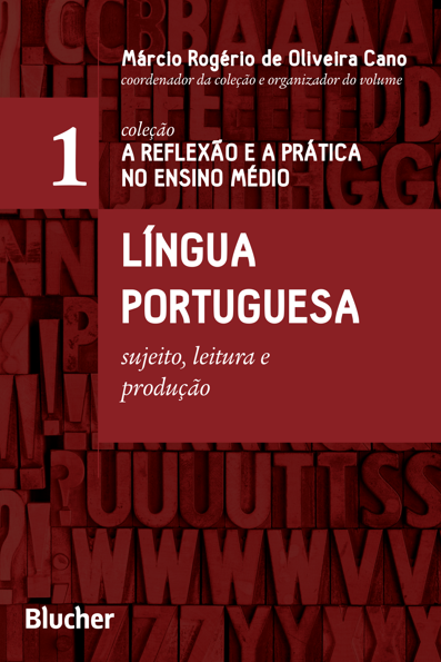 Língua portuguesa sujeito, leitura e produção