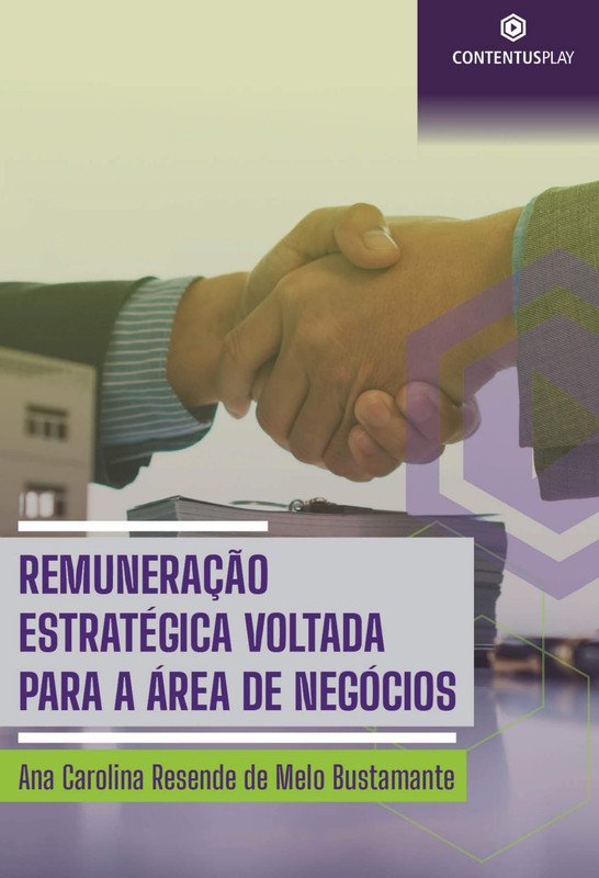 Remuneração Estratégica Voltada para a Área de Negócios