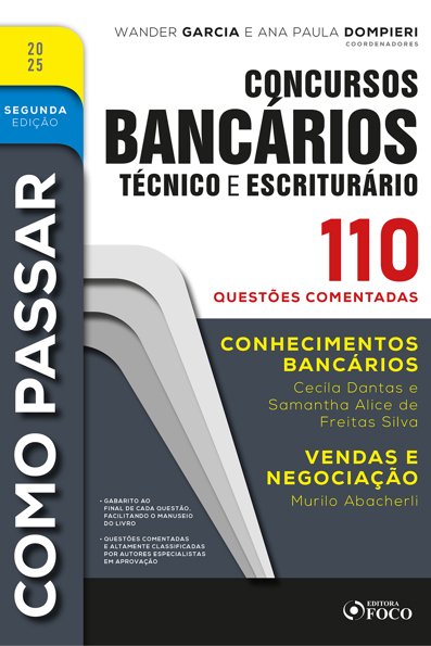 Como passar em concursos bancários técnico e escriturário: 110 questões co...