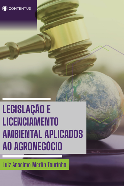 Legislação e licenciamento ambiental aplicados ao agronegócio