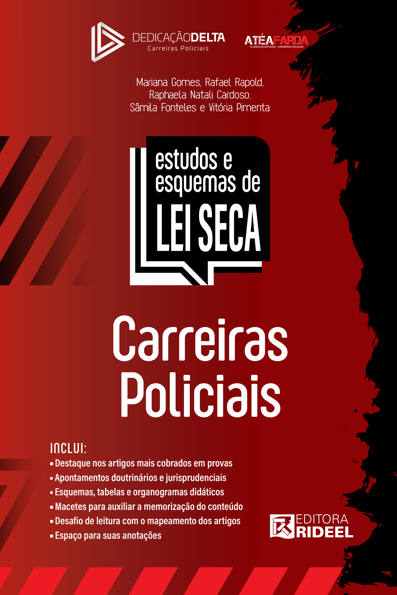 Estudos e esquemas de Lei Seca: carreiras policiais