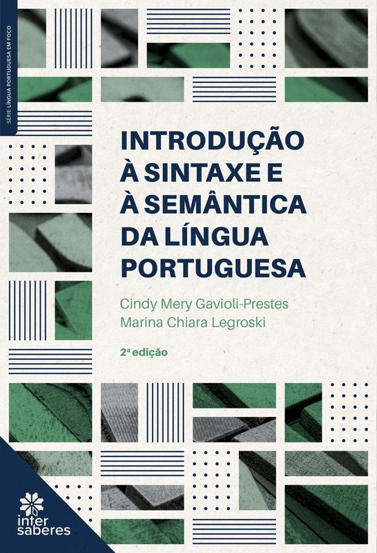 Introdução à Sintaxe e à Semântica da Língua Portuguesa, ed. 2