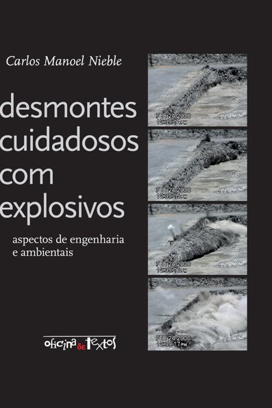 Desmontes cuidadosos com explosivos