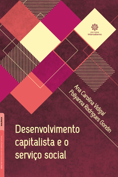 Desenvolvimento capitalista e o serviço social