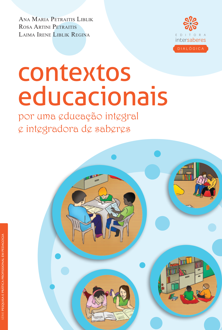Contextos educacionais por uma educação integral e integradora de saberes