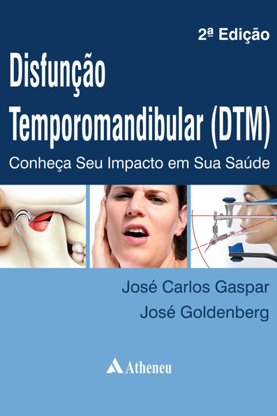 Disfunção temporomandibular (DTM)