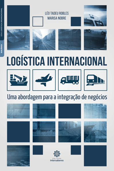 Logística internacional: uma abordagem para a integração de negócios