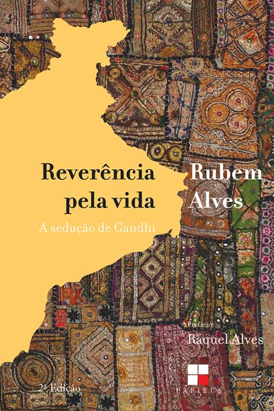 Reverência pela vida a sedução de Gandhi