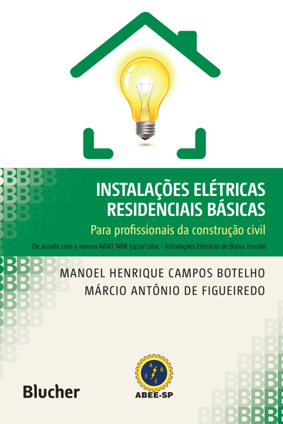 Instalações elétricas residenciais básicas para profissionais da construçã...