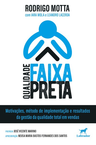 Qualidade faixa preta Motivações, método de implementação e resultados da g