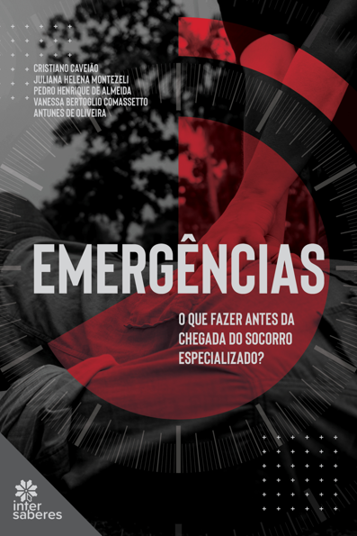 Emergências: o que fazer antes da chegada do socorro especializado?