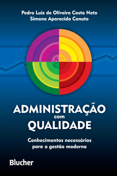 Administração com qualidade: conhecimentos necessários para a gestão moderna