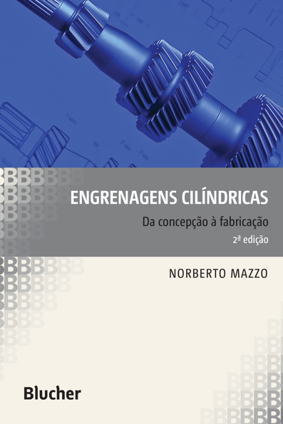 Engrenagens cilíndricas: da concepção à fabricação