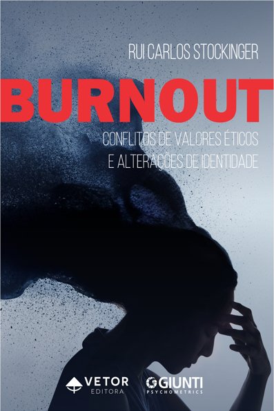 Burnout: conflitos de valores éticos e alterações de identidade