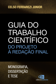 Guia do trabalho científico: da redação ao projeto final