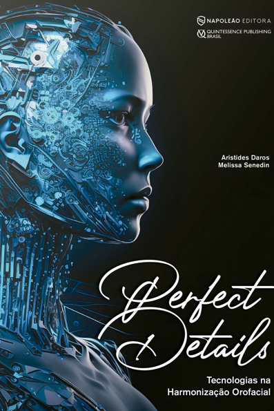 Perfect details: tecnologias na harmonização orofacial
