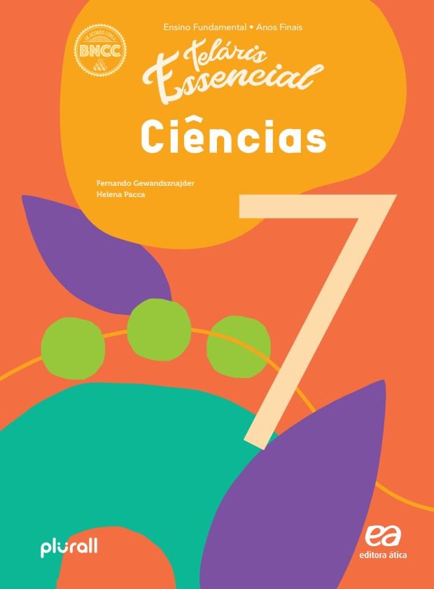 Teláris Essencial 1 ed. – Ciências – 7º ano