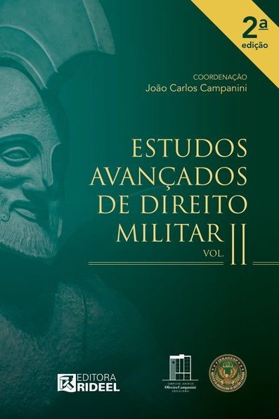 Estudos avançados de direito militar: vol. ii