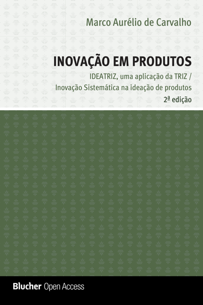Inovação em produtos: ideatriz: uma aplicação da triz