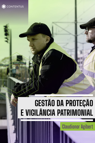 Gestão de proteção e vigilância patrimonial