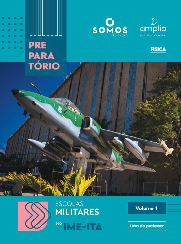 IME - ITA - Escolas Militares - Física - Volume 1