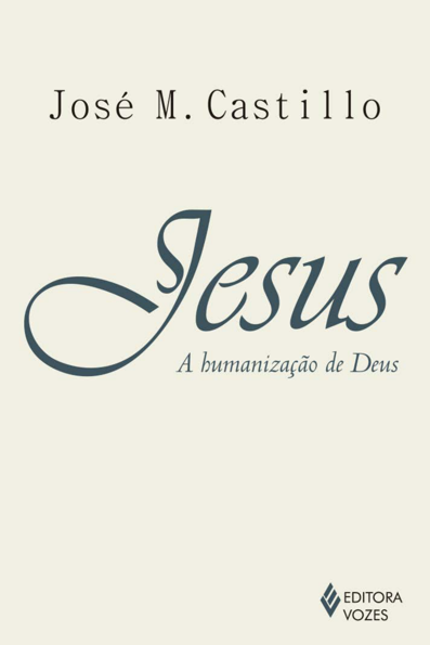 Jesus: a humanização de deus