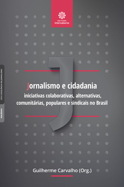 Jornalismo e cidadania: iniciativas colaborativas, alternativas, comunitár...