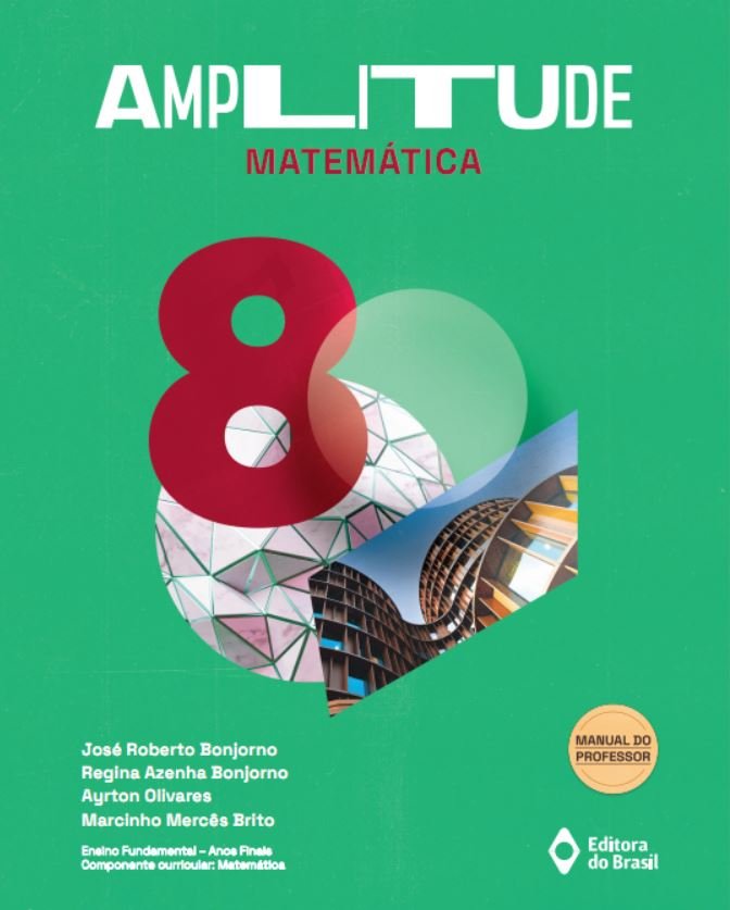 Amplitude - Matemática - Ano 8 - (Professor) edição Pnld
