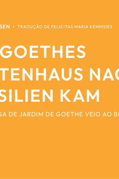 Wie Goethes gartenhaus nach brasilien kam: como a casa de jardim de Goethe...