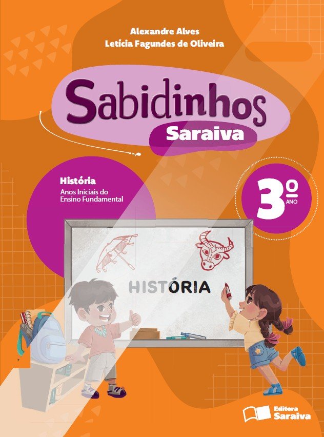 Sabidinhos Saraiva - História - 3 Ano
