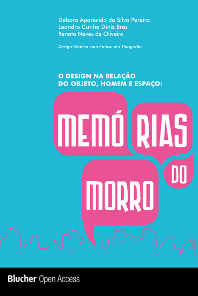 O design na relação do objeto, homem e espaço: memórias do morro